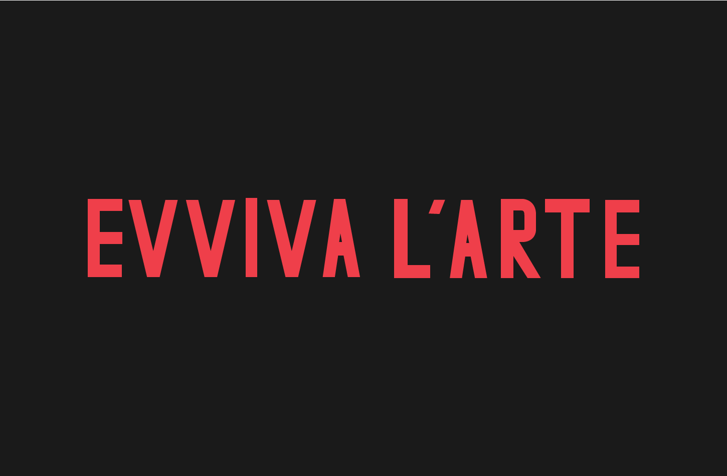 A phrase Evviva l'arte